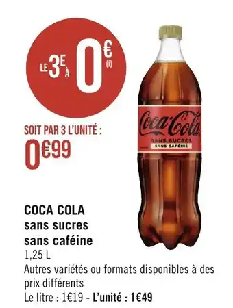 Casino Supermarchés COCA COLA sans sucres sans caféine offre