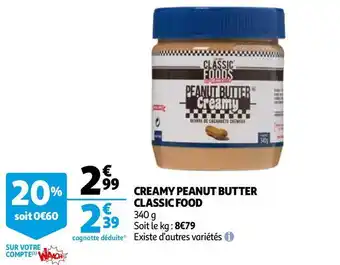 Auchan Classic foods creamy peanut butter offre