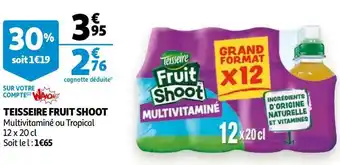 Auchan Teisseire teisseire fruit shoot offre