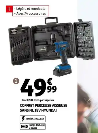 Auchan Hyundai coffret perceuse visseuse sans fil 18v offre