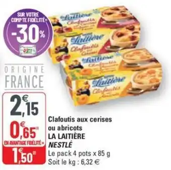 G20 Clafoutis aux cerises ou abricots offre