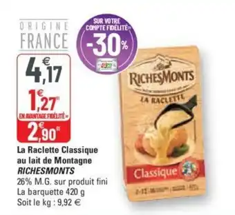 G20 La Raclette Classique au lait de Montagne offre