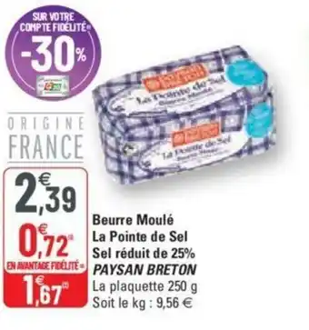 G20 Beurre Moule La Pointe de Sel Sel réduit de 25% offre