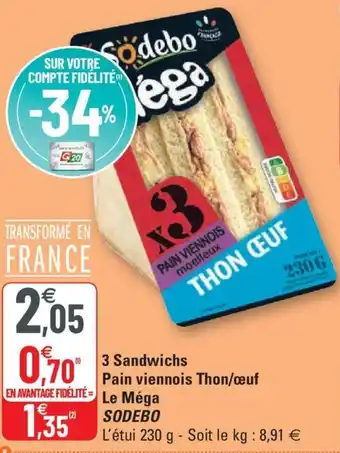 G20 3 Sandwichs Pain viennois Thon/œuf Le Méga offre
