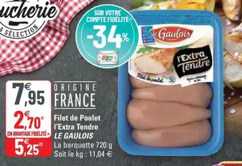 G20 Filet de Poulet l'Extra Tendre offre