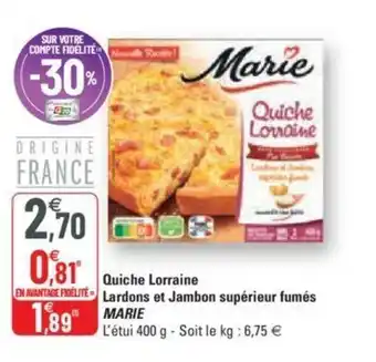 G20 Quiche Lorraine lardons et Jambon supérieur fumés offre