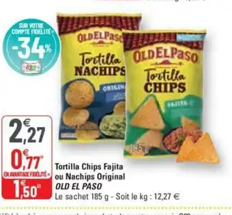 G20 Tortilla Chips Fajita ou Nachips Origina; offre
