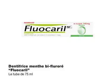 Monoprix Fluocaril bon plan sur dentifrice menthe bi-fluroré de la marque fluocaril offre