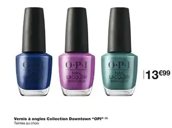Monoprix Opi le vernis à ongles collection downtown “opi” offre
