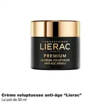 Monoprix Lierac crème voluptueuse anti-âge offre