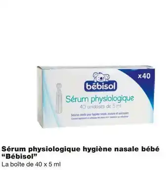 Monoprix Bébisol bon plan sur le sérum physiologique hygiène nasale bébé “bébisol” offre