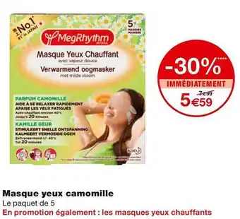 Monoprix Masque yeux camomille offre