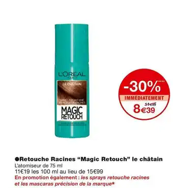 Monoprix L'oréal retouche racines “magic retouch” le châtain offre