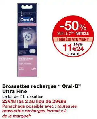 Monoprix Oral-b brossettes recharges ultra fine offre