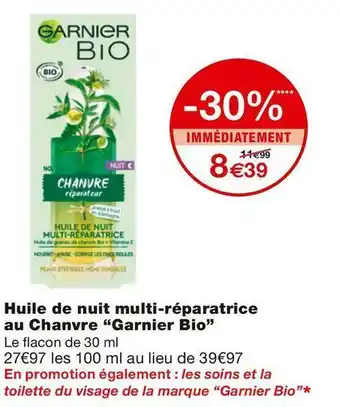 Monoprix Garnier bio huile de nuit multi-réparatrice au chanvre offre