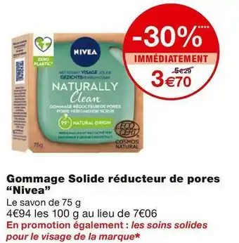 Monoprix Nivea gommage solide réducteur de pores offre