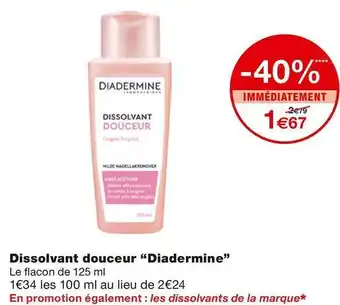 Monoprix Diadermine dissolvant douceur offre