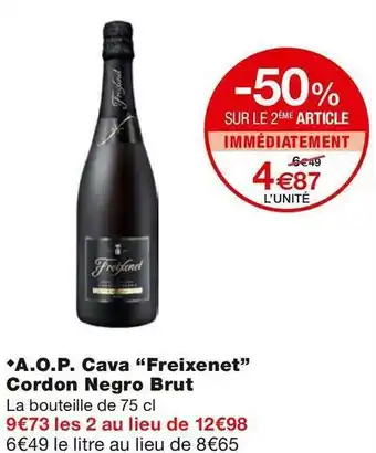 Monoprix Freixenet a.o.p. cava cordon negro brut offre