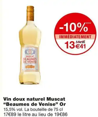 Monoprix Beaumes de venise vin doux naturel muscat or offre