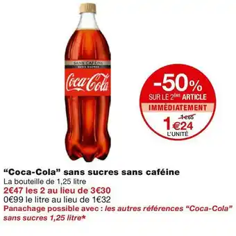 Monoprix Coca-cola coca-cola sans sucres sans caféine offre