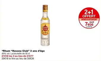 Monoprix Havana club rhum 3 ans d’âge offre