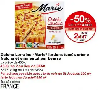 Monoprix Marie quiche lorraine lardons fumés crème fraiche et emmental pur beurre offre