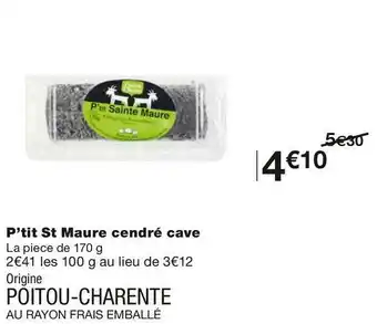 Monoprix P’tit st maure cendré cave offre