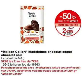 Monoprix Harrys “maison colibri” madeleines chocolat coque chocolat noir offre