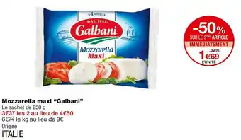 Monoprix Galbani mozzarella maxi offre