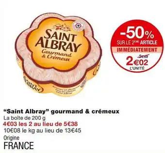 Monoprix Saint albray “saint albray” gourmand & crémeux offre