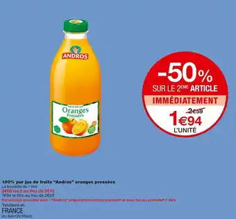 Monoprix Andros 100% pur jus de fruits oranges pressées offre