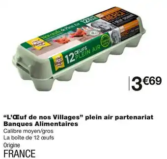 L’œuf de nos villages “l’œuf de nos villages” plein air partenariat banques alimentaires
