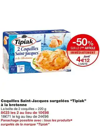 Monoprix Tipiak coquilles saint-jacques surgelées à la bretonne offre