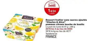 Monoprix Charles et alice dessert fruitier sans sucres ajoutés pommes citrons touche de basilic offre