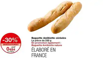 Monoprix Baguette amibiotte céréales offre