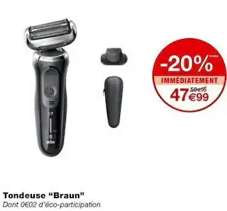 Monoprix Braun tondeuse offre