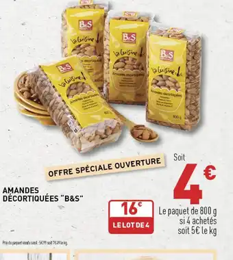 Grand Frais AMANDES DÉCORTIQUÉES B&S offre