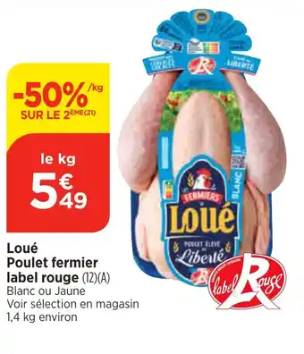Bi1 Loué Poulet fermier label rouge (12)(A) offre