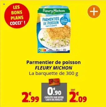 Coccinelle Supermarché Parmentier de poisson FLEURY MICHON La barquette de 300 g offre