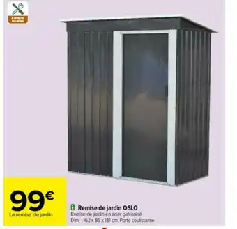 Carrefour Remise De Jardin Oslo offre