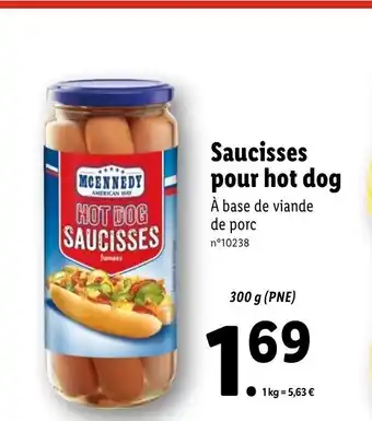 Lidl Saucisses Pour Hot Dog offre