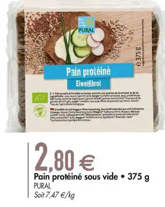 Pural pain protéiné sous vide