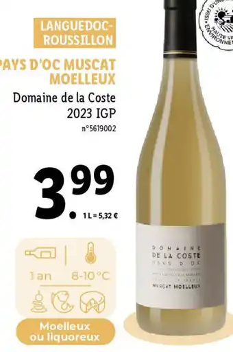 Lidl PAYS D'OC MUSCAT MOELLEUX Domaine de la Coste 2023 IGP n°5619002 offre