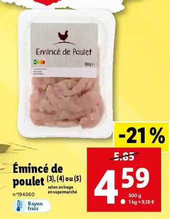 Lidl Émincé de poulet (3), (4) ou (5) offre