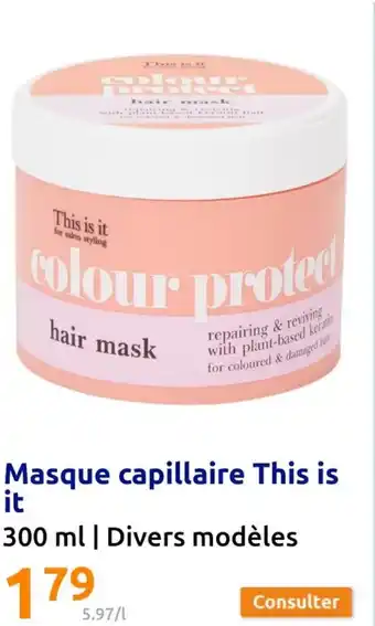Action Masque capillaire This is it offre