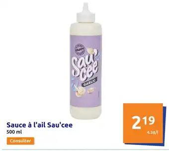 Action Sauce à l'ail Sau'cee offre