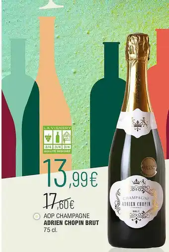 La Vignery Aop Champagne Adrien Chopin Brut offre