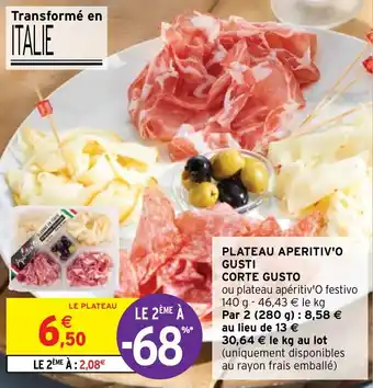 Intermarché Hyper PLATEAU APERITIV'O GUSTI CORTE GUSTO offre