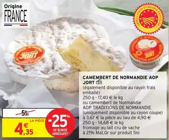 Intermarché Hyper CAMEMBERT DE NORMANDIE AOP JORT offre