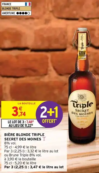 Intermarché Hyper BIÈRE BLONDE TRIPLE SECRET DES MOINES offre